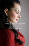 Hoe ver kun je gaan - Yvette Bakker - 9789402104493