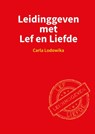 Leidinggeven met Lef en Liefde - Carla Lodowika - 9789403639031