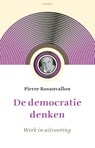 De democratie denken - Pierre Rosanvallon - 9789460044304