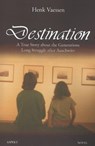 Destination - Henk Vaessen - 9789463384148