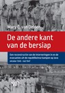 De andere kant van de bersiap - Mary C van Delden - 9789464561777