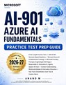 Microsoft AI-901 - Azure AI Fundamentals - Practice Test Prep Guide - Anand M - 9798197454362