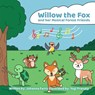 Farris, J: Willow the Fox and her Musical Forest Friends - Johanna Farris - 9798234054494