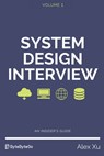 System Design Interview - An insider's guide - Alex Xu - 9798664653403