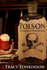 Poison: A Diamond & Doran Mystery - Tracy Tonkinson - 9781515237839