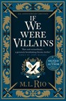 If We Were Villains - 5th anniversary signed and illustrated edition - RIO,  M.L. - 9781803362113