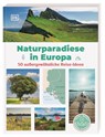 Naturparadiese in Europa - DK Verlag - Reise - 9783734206504