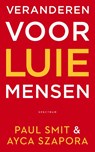 Veranderen voor luie mensen - Paul Smit ; Ayca Szapora - 9789000372393