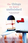 The things we leave unfinished - Rebecca Yarros - 9789020553895
