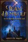 Team Humwolf en de dief die dromen stal - Arwen W. Moon - 9789083635897