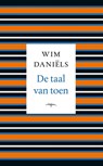 De taal van toen - Wim Daniëls - 9789400406230