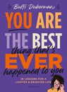 You are the best thing that's ever happened to you - Buffi Duberman - 9789400411753