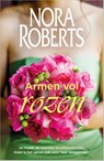 Armen vol rozen - Nora Roberts - 9789402706000