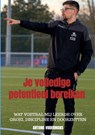 Je volledige potentieel bereiken - Antoine Vodermans - 9789403910086