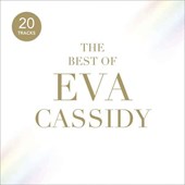 The Best Of Eva Cassidy 