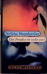 Das Paradies ist nicht weit - Noordervliet, Nelleke - 3552049207