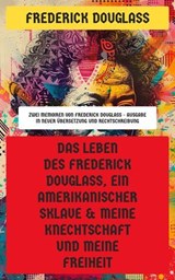 Das Leben des Frederick Douglass, ein amerikanischer Sklave & Meine Knechtschaft und meine Freiheit - Frederick Douglass - 4066339546929