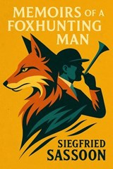 Memoirs of a Foxhunting Man - Siegfried Sassoon - 7502319077733