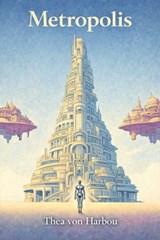 Metropolis - Thea von Harbou - 7502319079331