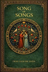 Song of songs - Fray Luis de León - 7502319079997