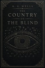 The Country of the Blind - H. G. Wells - 7503061802512