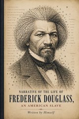 The Narrative of the Life of Frederick Douglass, an American Slave - Frederick Douglass - 7503061802574
