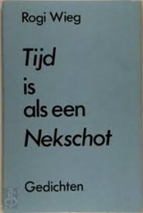Tijd is als een Nekschot - WIEG, Rogi - 9070055406