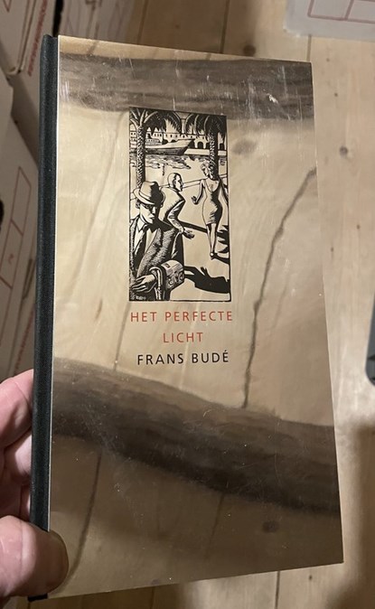 Het perfecte licht, Budé, Frans - Gebonden met stofomslag - 9071630218