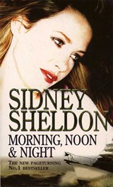Morning, Noon and Night - Sidney Sheldon - 9780006498063