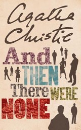 And Then There Were None - Agatha Christie - 9780007136834