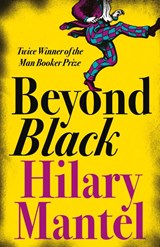 Beyond Black - Hilary Mantel - 9780007157761