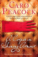 A Corpse in Shining Armour - Caro Peacock - 9780007283484