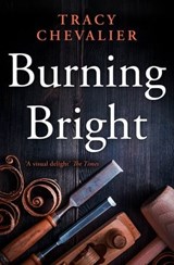 Burning Bright - Tracy Chevalier - 9780007324323