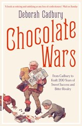 Chocolate Wars - Deborah Cadbury - 9780007325566