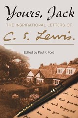 Yours, Jack - C. S. Lewis - 9780007332281