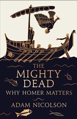 The Mighty Dead - Adam Nicolson - 9780007335541