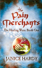The Pain Merchants - Janice Hardy - 9780007351763