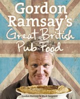 Gordon Ramsay’s Great British Pub Food - Gordon Ramsay ; Mark Sargeant - 9780007359165