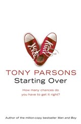 Starting Over - Tony Parsons - 9780007364909