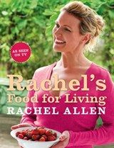 Rachel’s Food for Living - Rachel Allen - 9780007364916