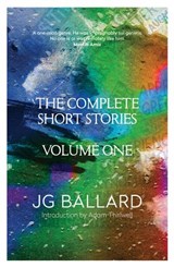 The Complete Short Stories - J. G. Ballard - 9780007369386