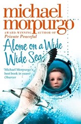 Alone on a Wide Wide Sea - Michael Morpurgo - 9780007369980
