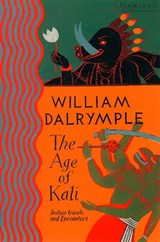 The Age of Kali - William Dalrymple - 9780007373161