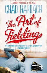 The Art of Fielding - Chad Harbach - 9780007374465