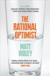 The Rational Optimist - Matt Ridley - 9780007374816