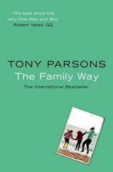 The Family Way - Tony Parsons - 9780007375462