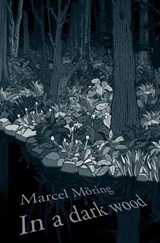 In A Dark Wood - Marcel Möring - 9780007380633