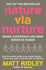 Nature via Nurture - Matt Ridley - 9780007380855