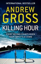 Killing Hour - Andrew Gross - 9780007384372