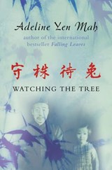 Watching the Tree - Adeline Yen Mah - 9780007386888